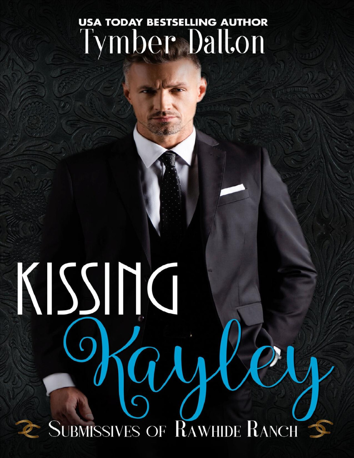Kissing Kayley Tymber Dalton Lesli Richardson Rawhide Authors