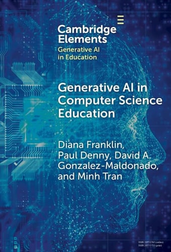 Generative Ai In Computer Science Education Challenges And Opportunities 1st Edition Diana Franklin