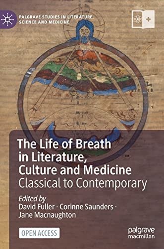 The Life Of Breath In Literature Culture And Medicine Classical To Contemporary 1st Edition David Fuller