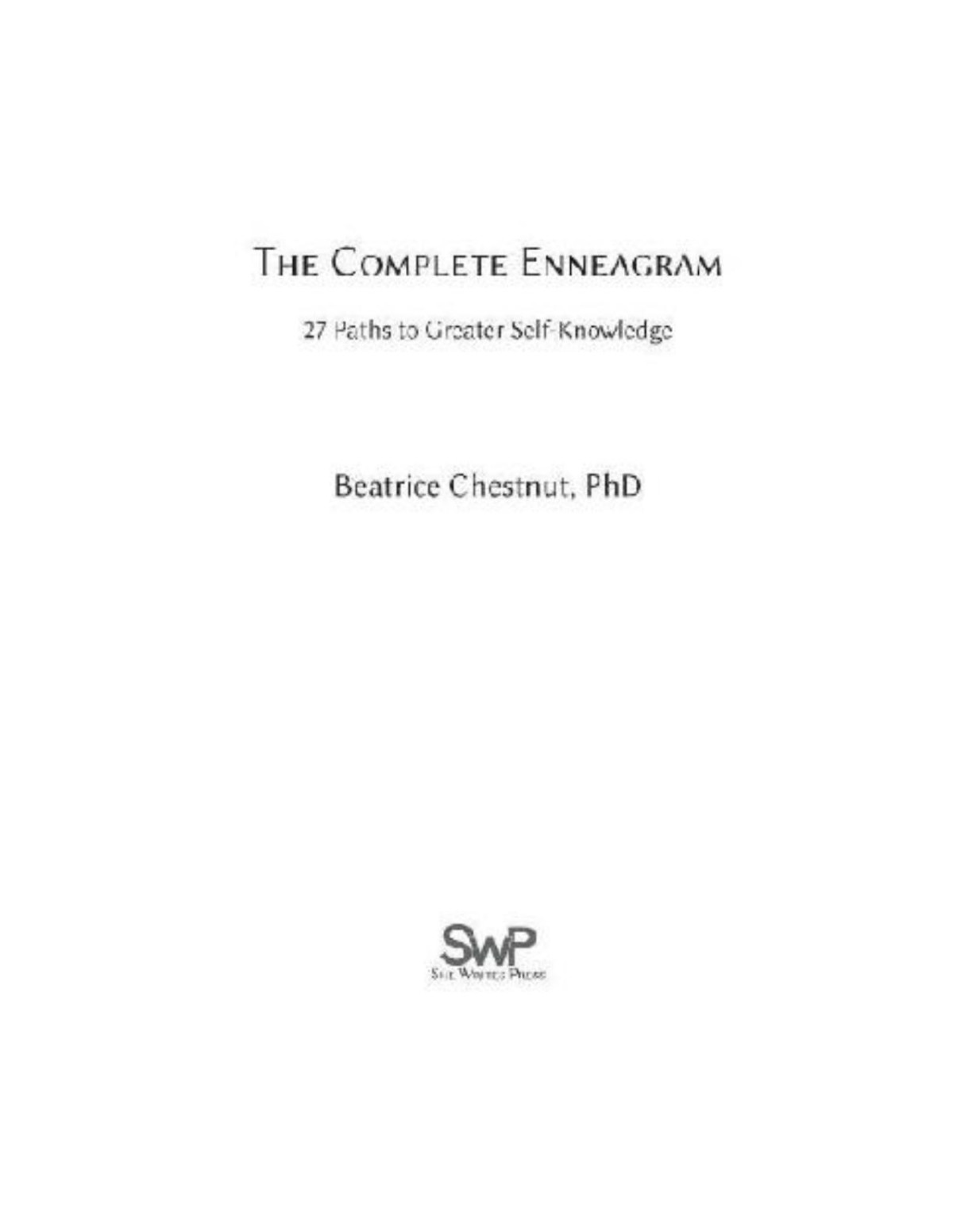 The Complete Enneagram 27 Paths To Greater Selfknowledge Beatrice Chestnut