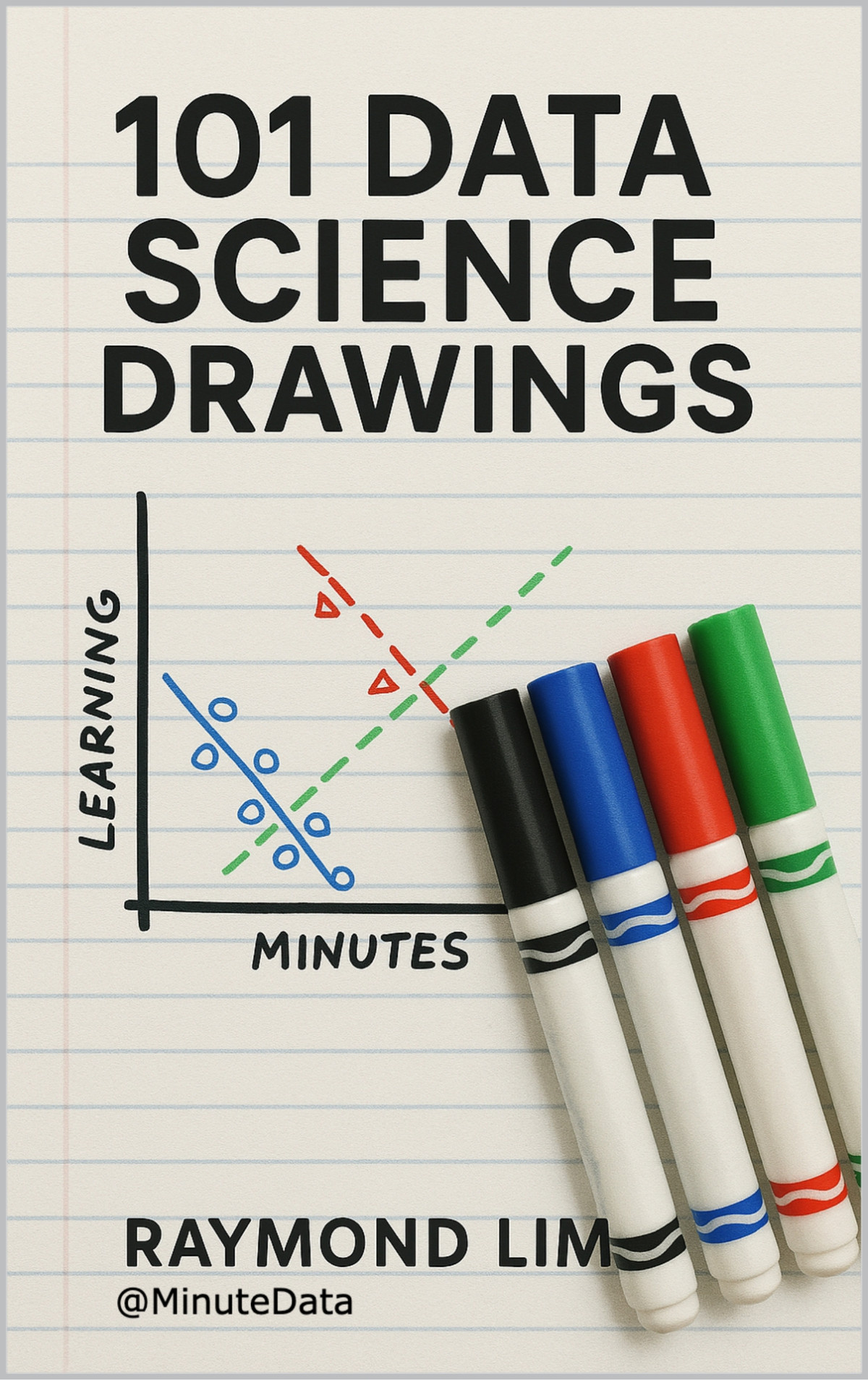 101 Data Science Drawings Raymond Lim