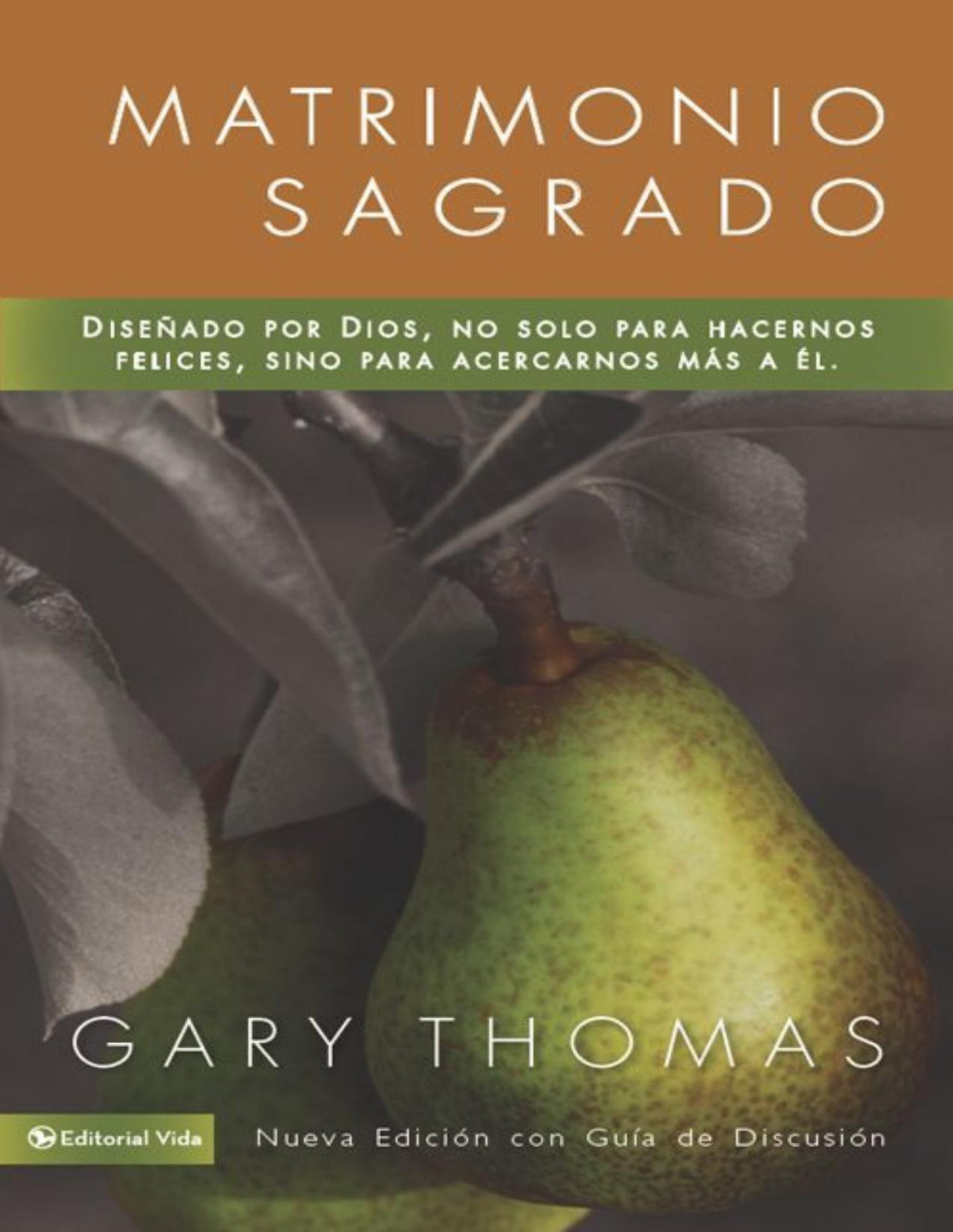 Matrimonio Sagrado Nueva Edicion Y Si Dios Diseno El Matrimonio Para Santificarnos Mas Que Para Hacernos Felices Spanish Edition Thomas