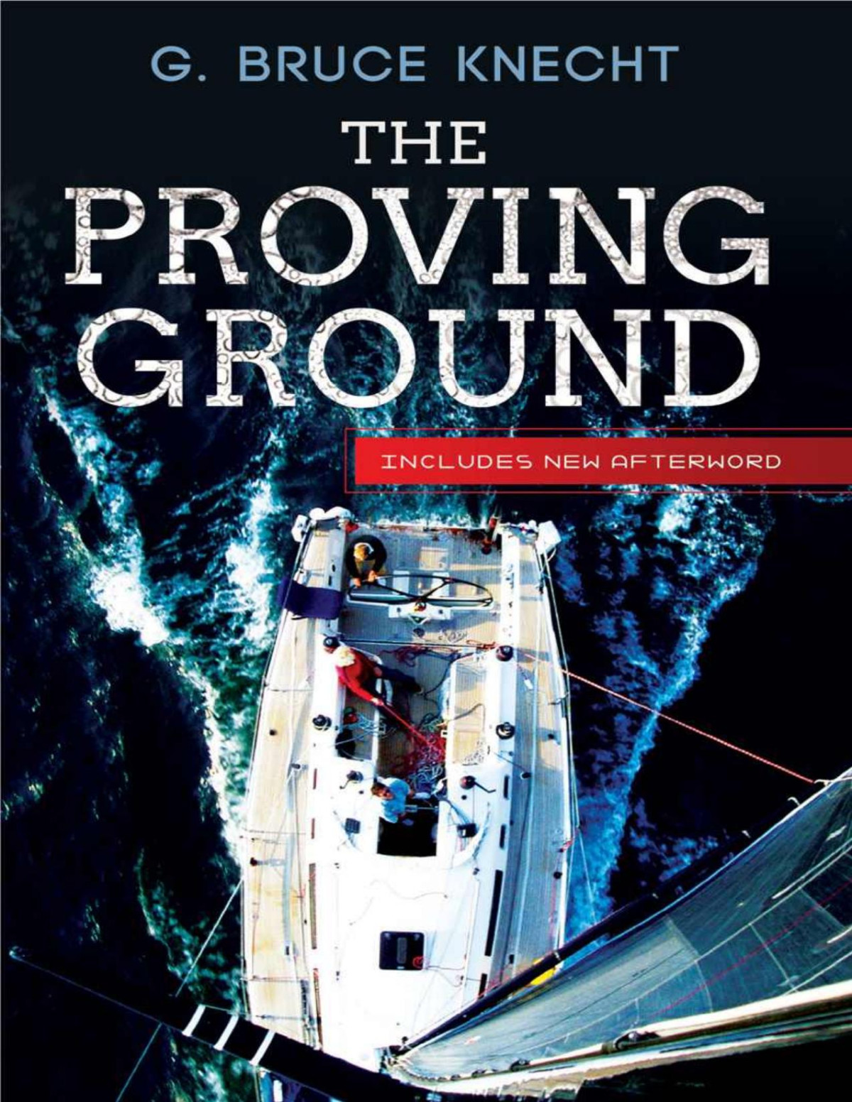 The Proving Ground G Bruce Knecht