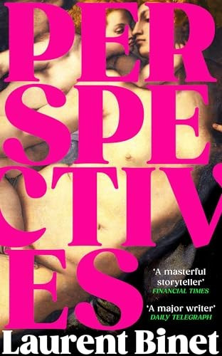 Perspectives A Novel Laurent Binet