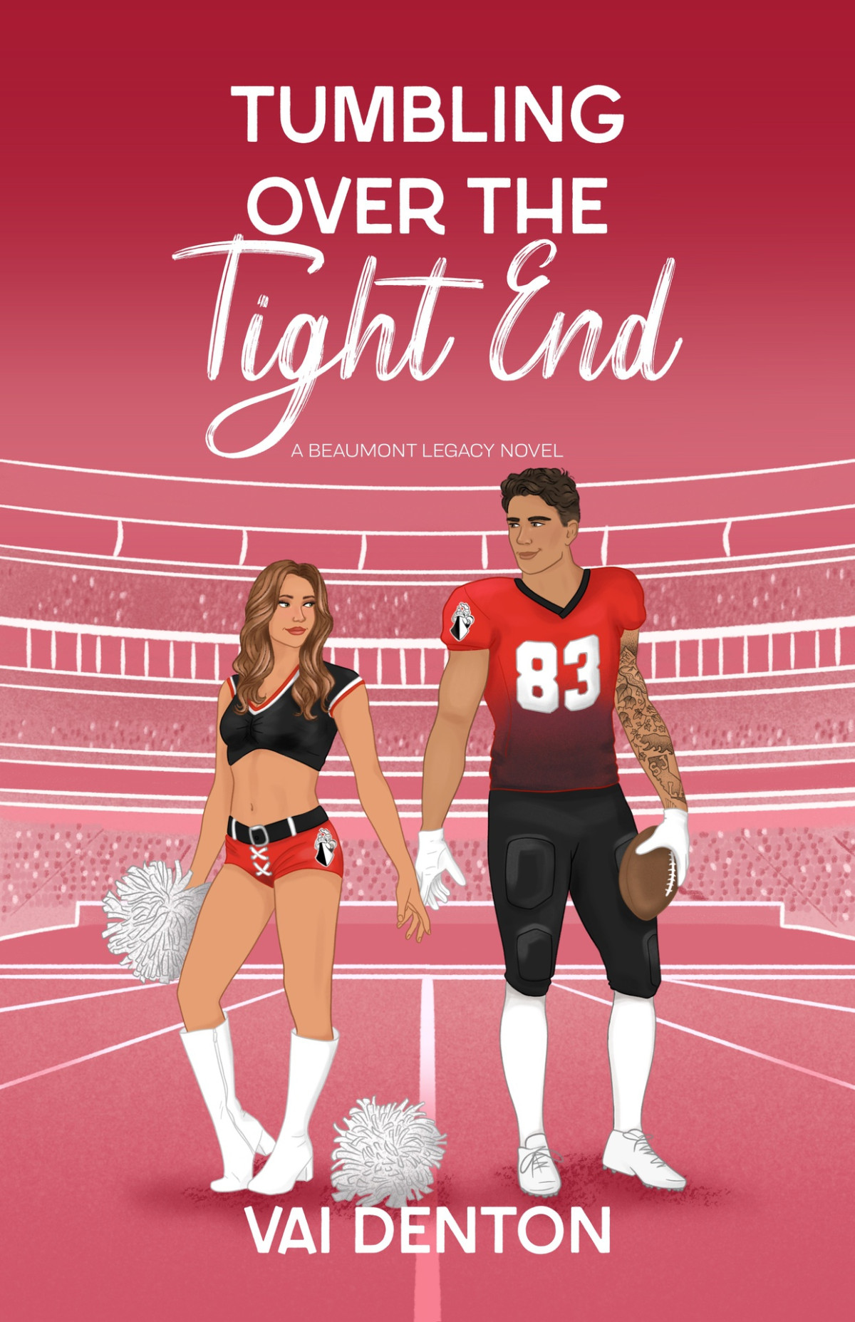 Tumbling Over The Tight End Beaumont Legacy Book 3 Vai Denton
