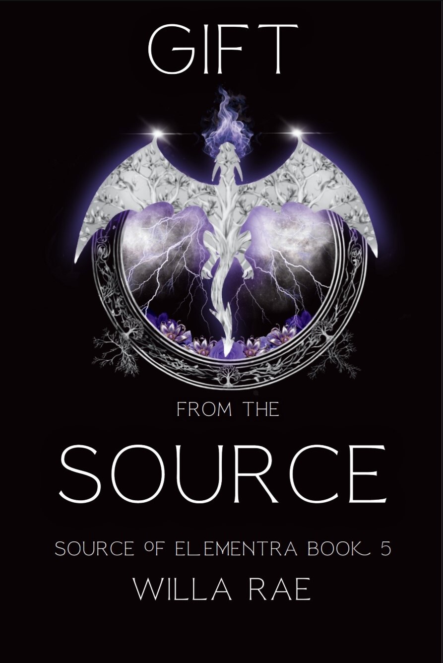 Gift From The Source Source Of Elementra Book 5 Willa Rae