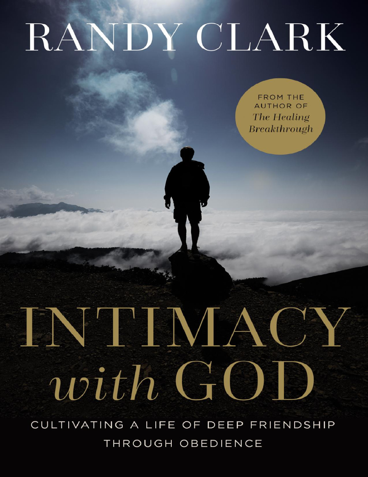 Intimacy With God Randy Clark