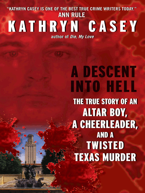 A Descent Into Hell Kathryn Casey Casey Kathryn