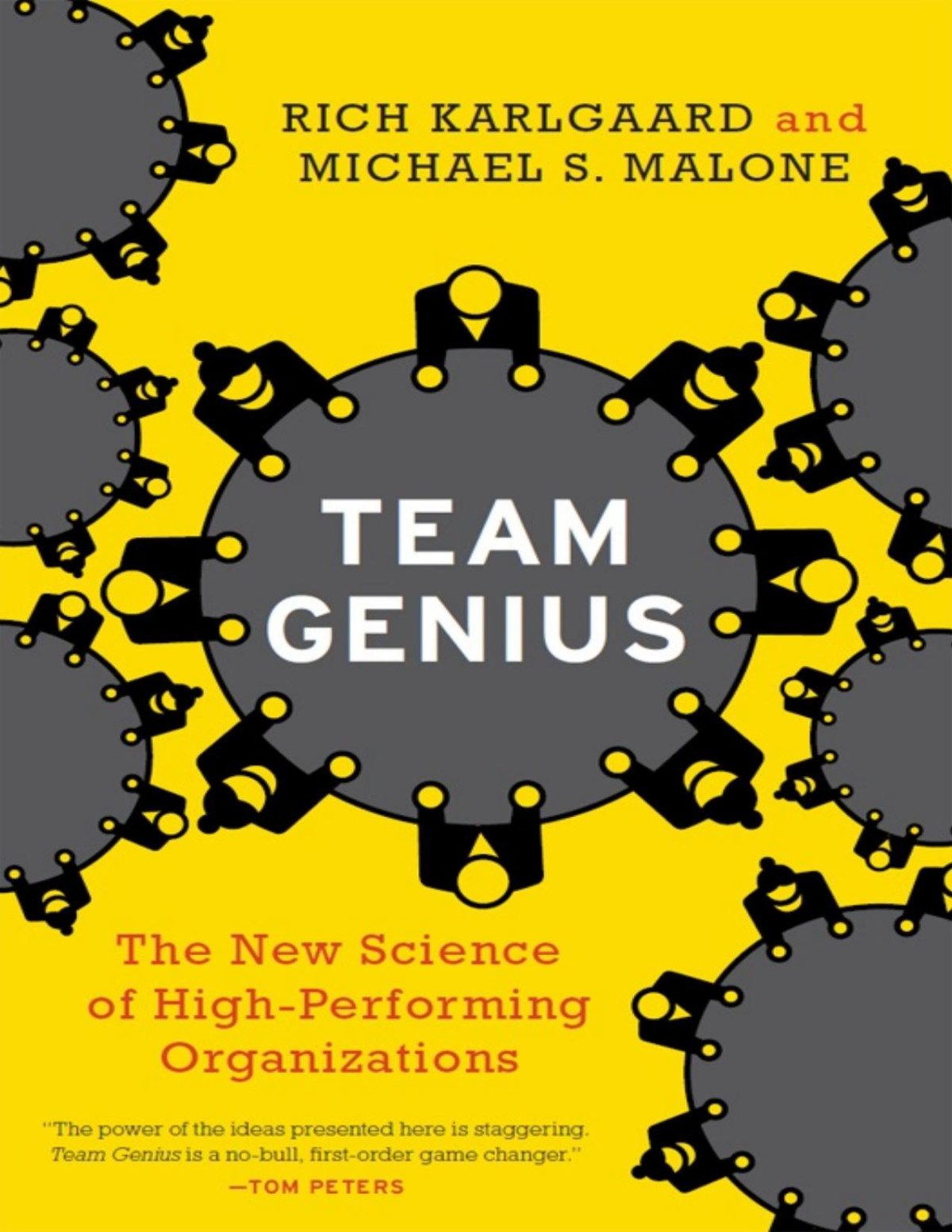 Team Genius The New Science Of Highperforming Organizations Rich Karlgaard Michael S Malone Karlgaard