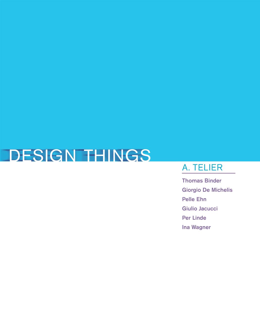 Design Research Through Practice Ilpo Koskinen John Zimmerman Thomas Binder Johan Redstrom Stephan Wensveen Koskinen