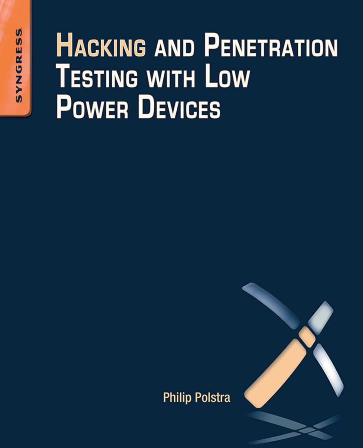 Hacking And Penetration Testing With Low Power Devices Philip Polstra