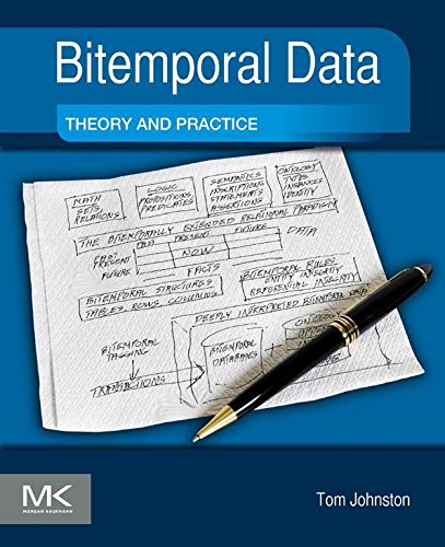 Bitemporal Data Theory And Practice 1st Edition Johnston Tom