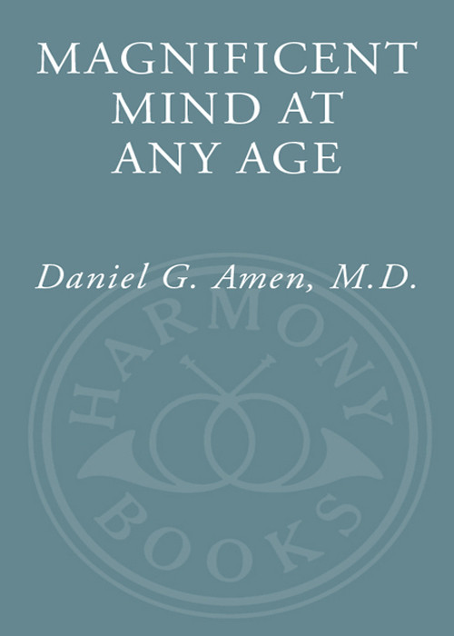 Magnificent Mind At Any Age Daniel G Amen Md