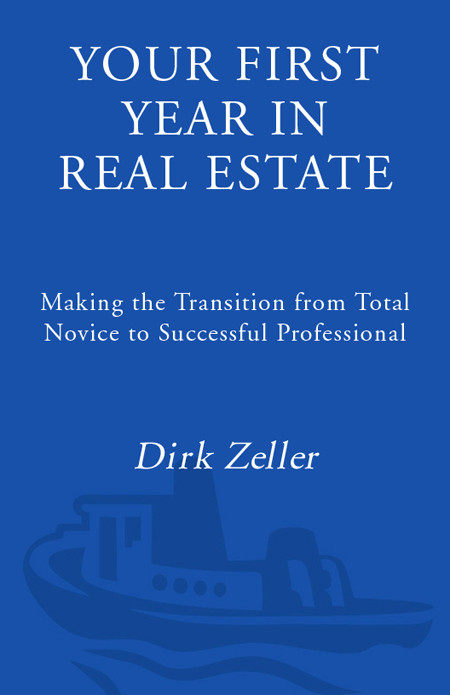 Your First Year In Real Estate Dirk Zeller Zeller Dirk