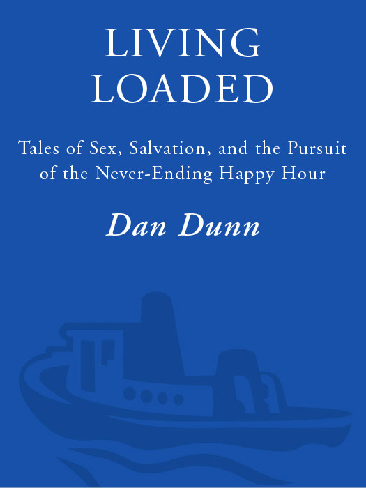 Living Loaded Dan Dunn Dunn Dan