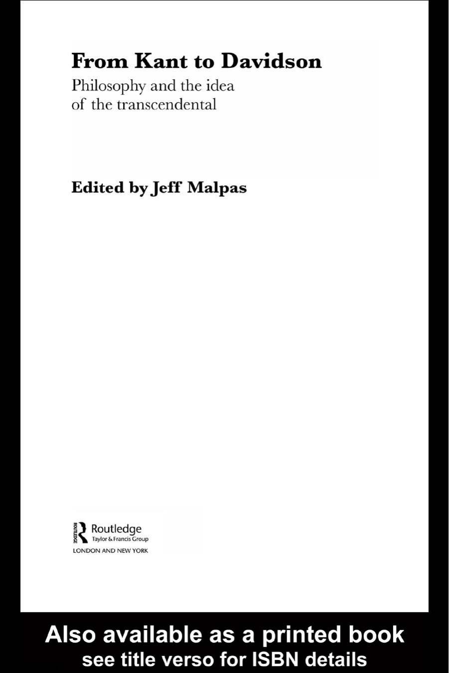 From Kant To Davidson Philosophy And The Idea Of The Transcendental Jeff E Malpas Malpas