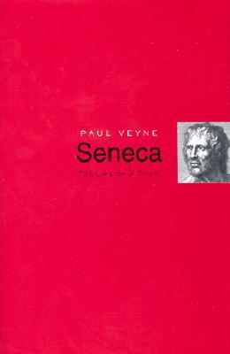 Seneca The Life Of A Stoic 1st Edition Paul Veyne