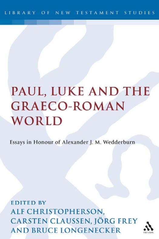 Paul Luke And The Graecoroman World Christophersen Alf Wedderburn