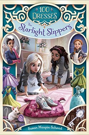The Starlight Slippers Susan Maupin Schmid Schmid Susan Maupin