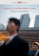 Class In Contemporary China David S G Goodman