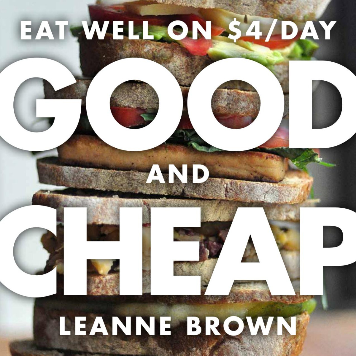 Good And Cheap Eat Well On 4day Leanne Brown Brown Leanne