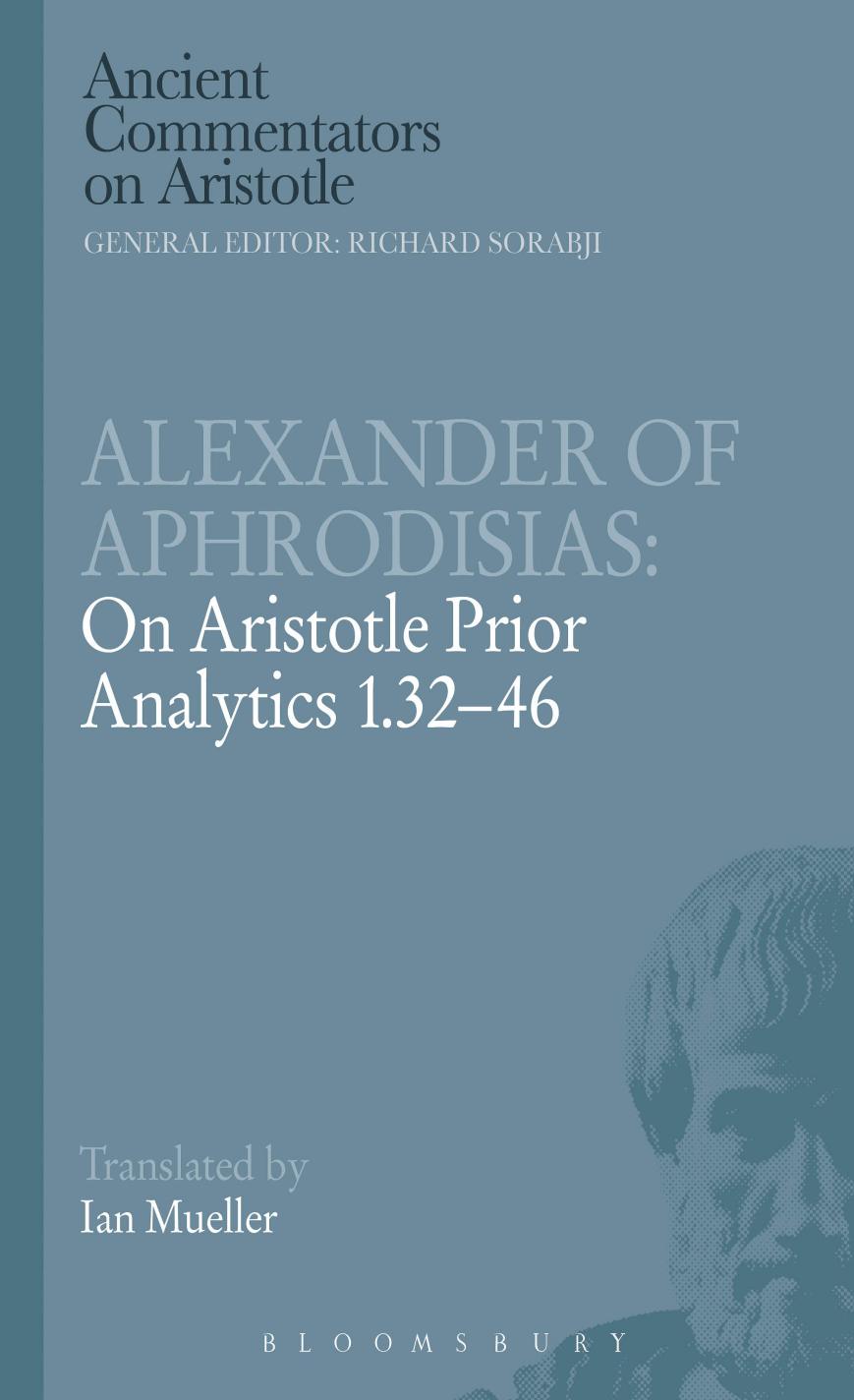 Alexander Of Aphrodisias On Aristotle Prior Analytics 13246 Alexander Of Aphrodisias