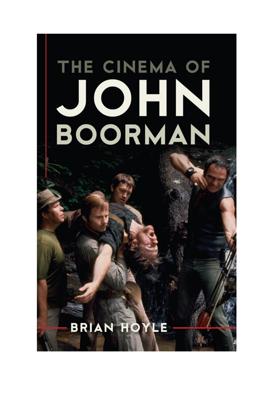 The Cinema Of John Boorman Brian Hoyle Hoyle Brian