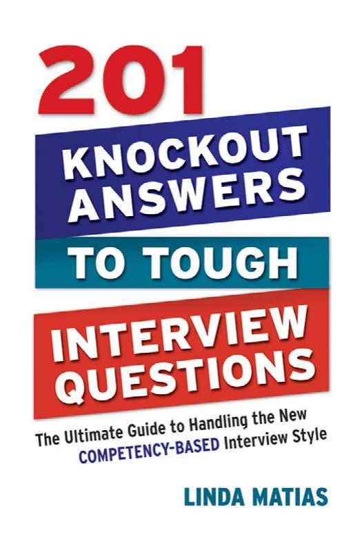 Two Hundred And One Knockout Answers To Tough Interview Questions Linda Matias Matias