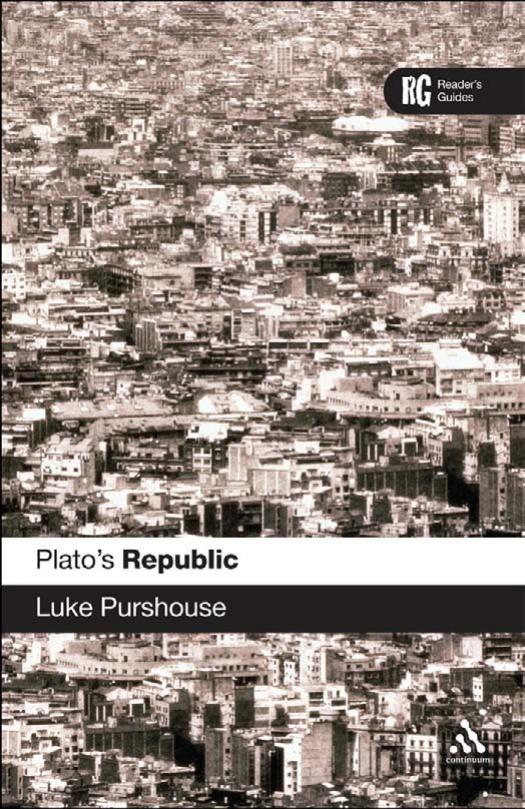 Platos Republic A Readers Guide Readers Guides Luke Purshouse