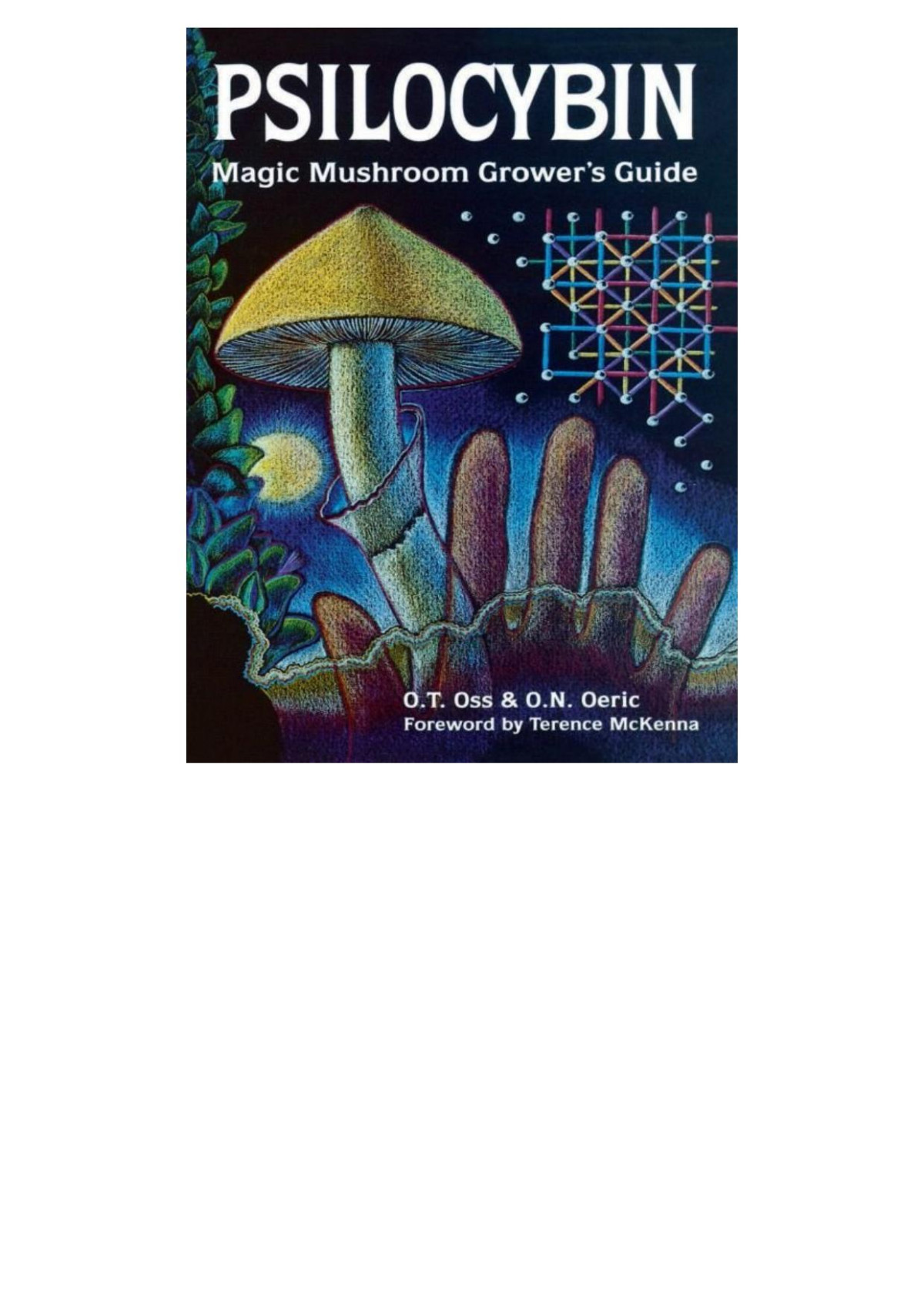 Psilocybin Magic Mushroom Growers Guide A Handbook For Psilocybin Enthusiasts Oss Oss Oeric Oss