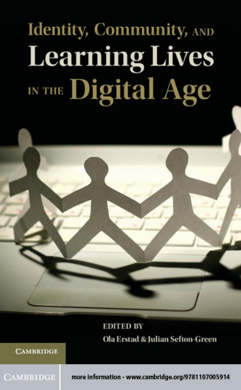 Identity Community And Learning Lives In The Digital Age Ola Erstad Erstad