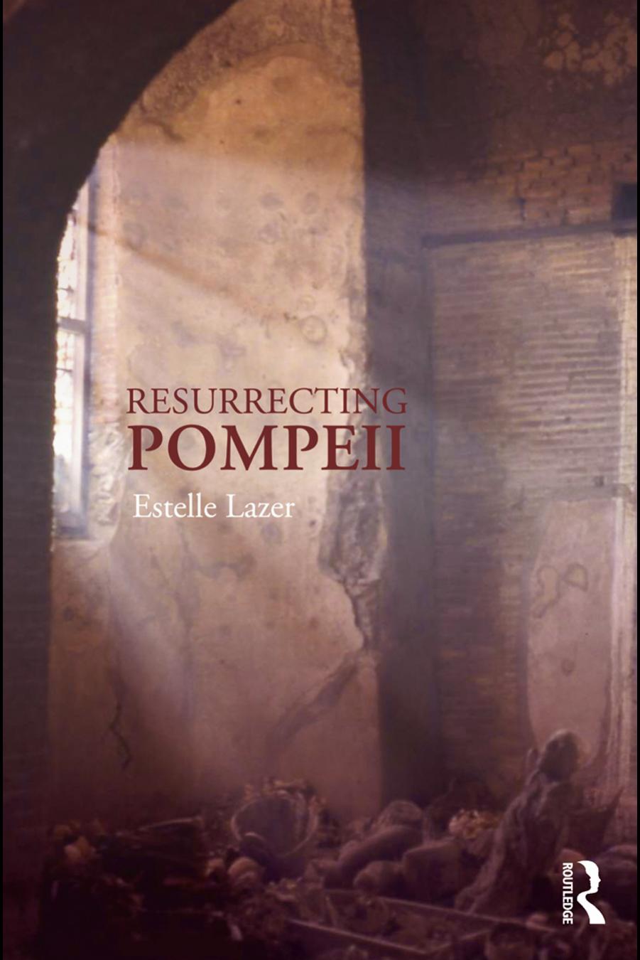 Resurrecting Pompeii Estelle Lazer Lazer Estelle