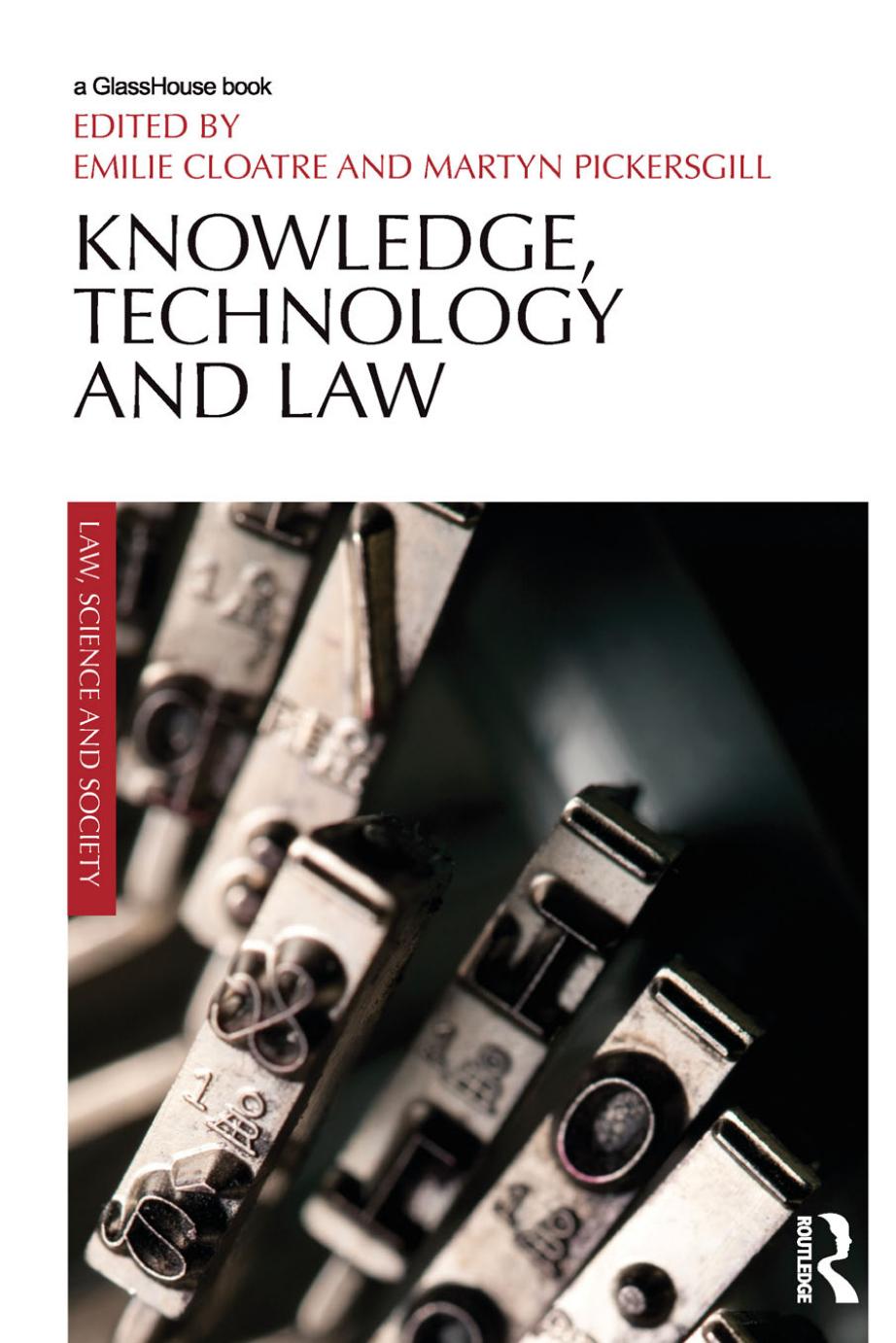 Knowledge Technology And Law Emilie Cloatre Martyn Pickersgill Cloatre