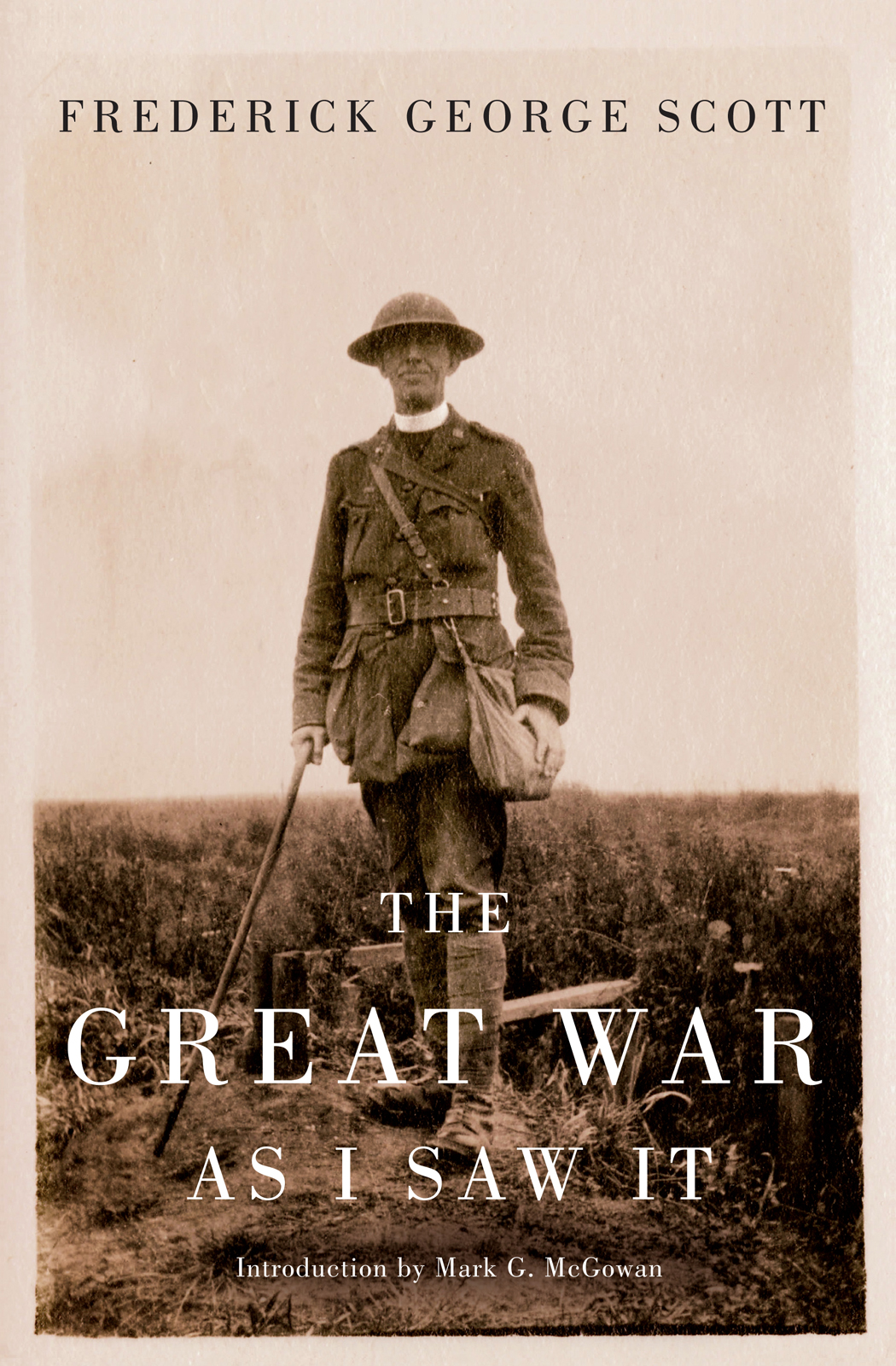The Great War As I Saw It Frederick George Scott