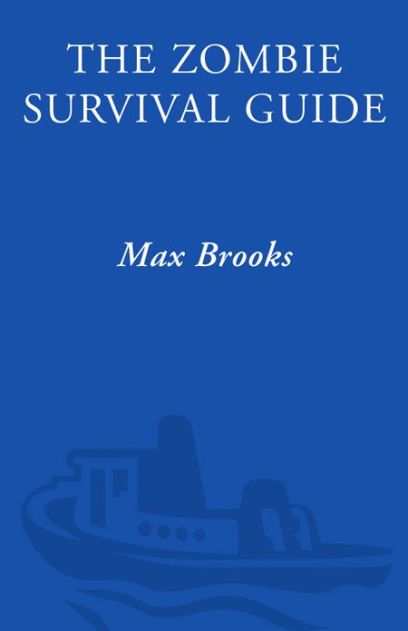 The Zombie Survival Guide Complete Protection From The Living Dead Max Brooks Brooks