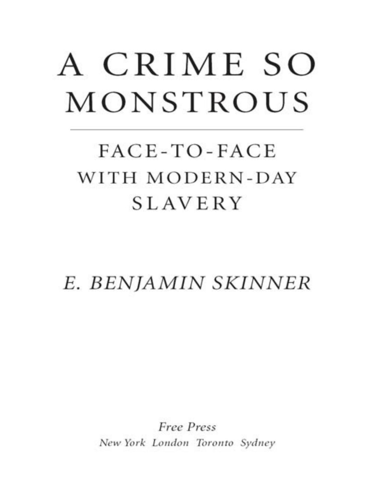 A Crime So Monstrous E Benjamin Skinner