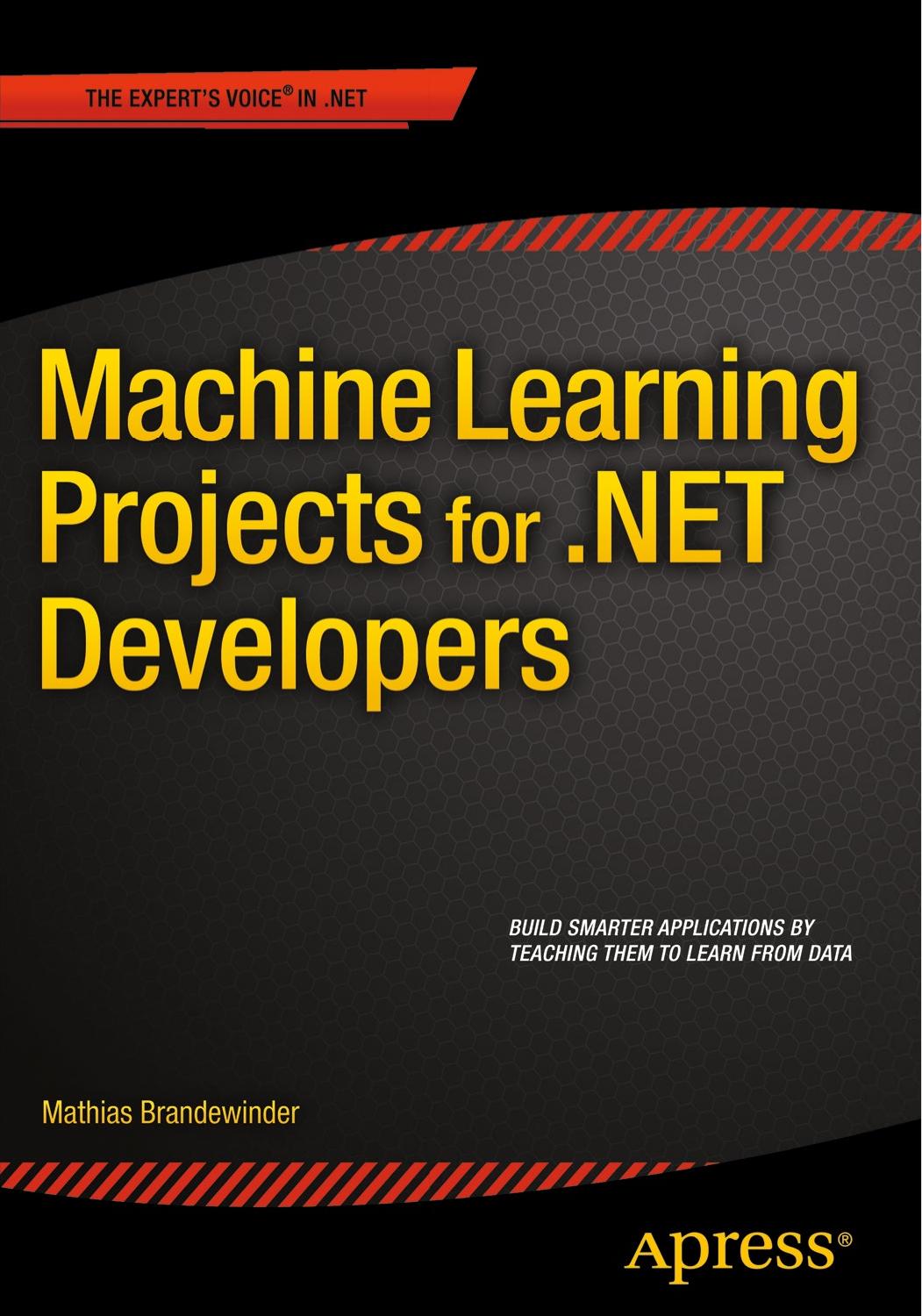 Machine Learning Projects For Net Developers Mathias Brandewinder Brandewinder