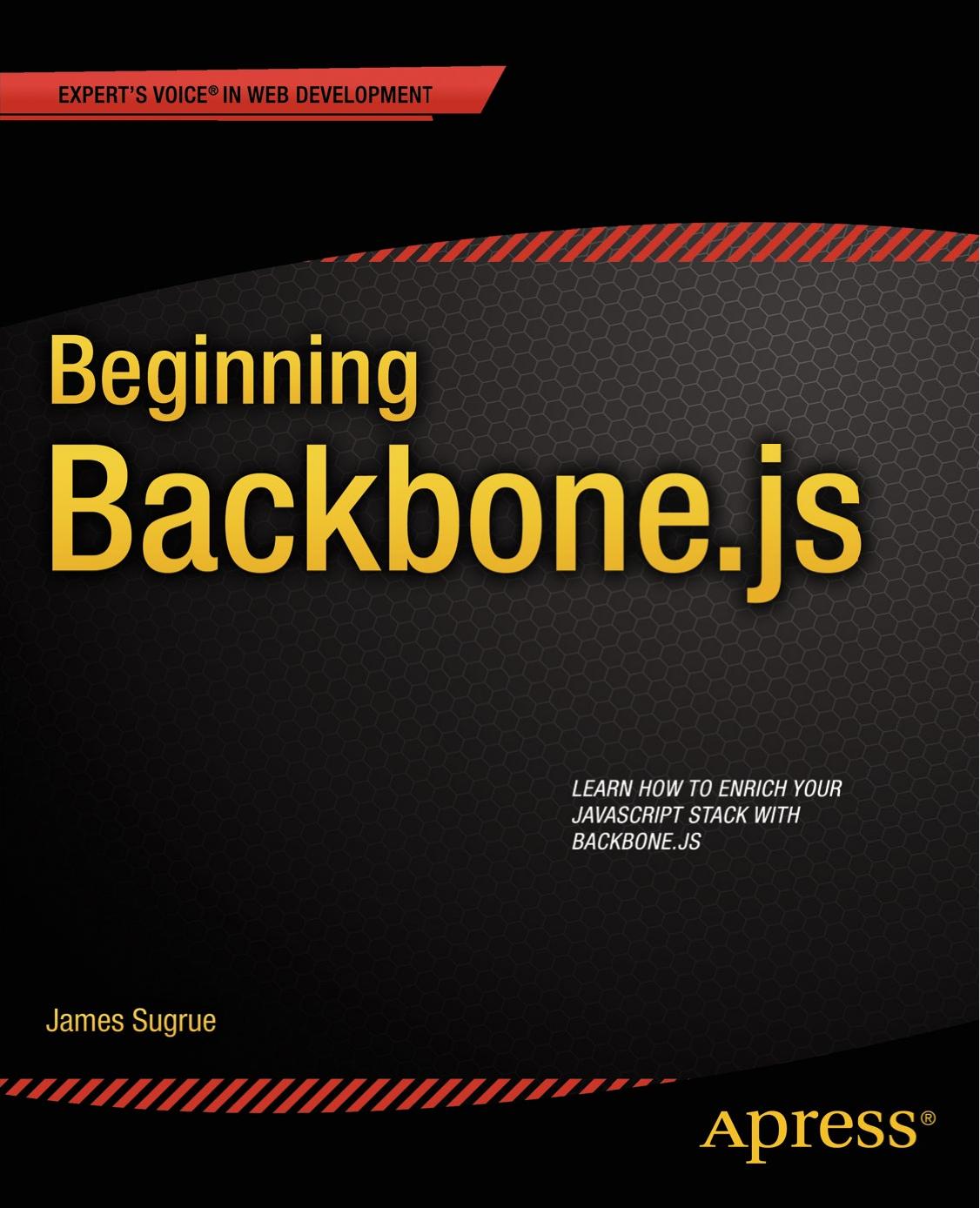 Beginning Backbonejs James Sugrue Sugrue James