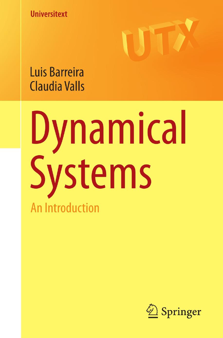 Dynamical Systems Luis Barreira Claudia Valls Barreira Luis Valls