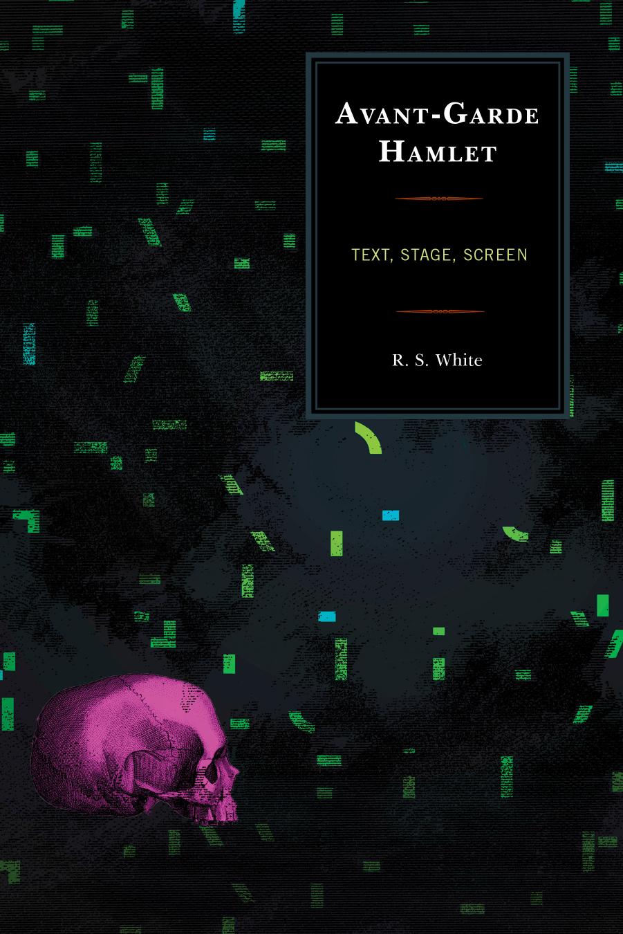 Avantgarde Hamlet Text Stage Screen R S White White R S