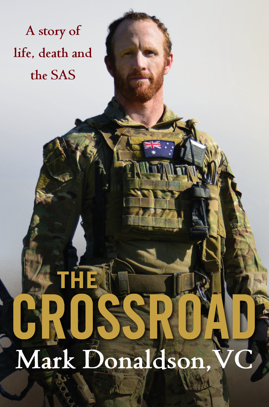 The Crossroad A Story Of Life Death And The Sas Mark Donaldson Donaldson