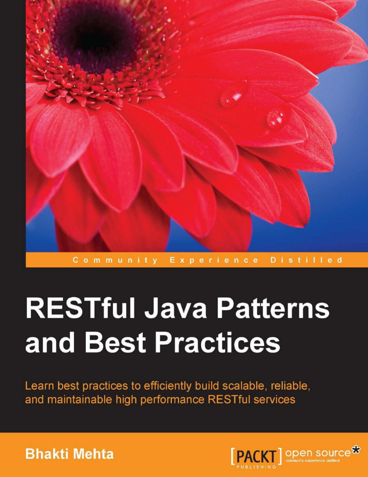 Restful Java Patterns And Best Practices Bhakti Mehta Mehta