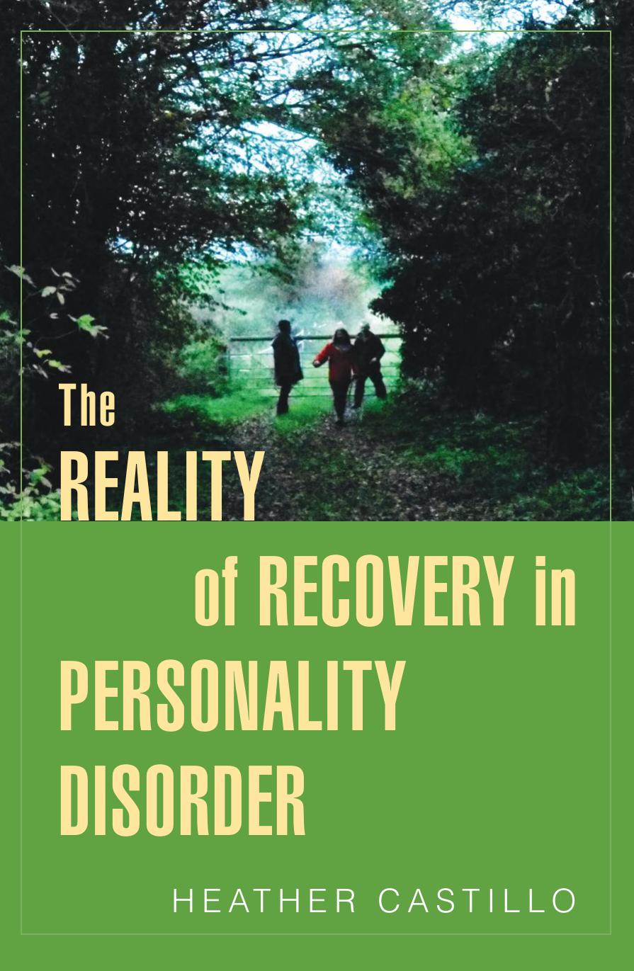 The Reality Of Recovery In Personality Disorder Heather Castillo Castillo