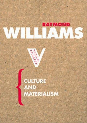 Culture And Materialism Selected Essays Raymond William