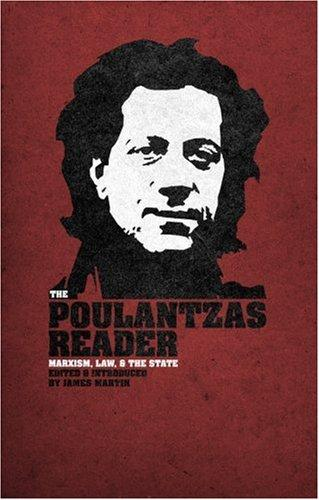 The Poulantzas Reader Marxism Law And The State Nicos Poulantzas
