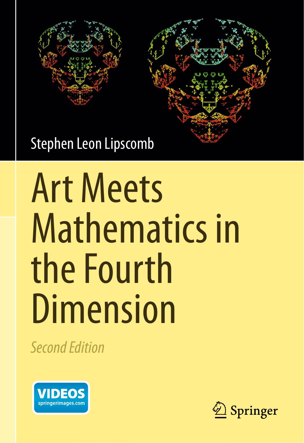 Art Meets Mathematics In The Fourth Dimension Stephen Lipscomb Lipscomb