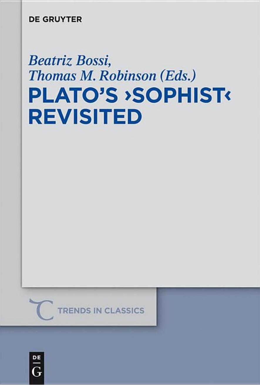 Platos Sophist Revisited Beatriz Bossi Thomas M Robinson Bossi