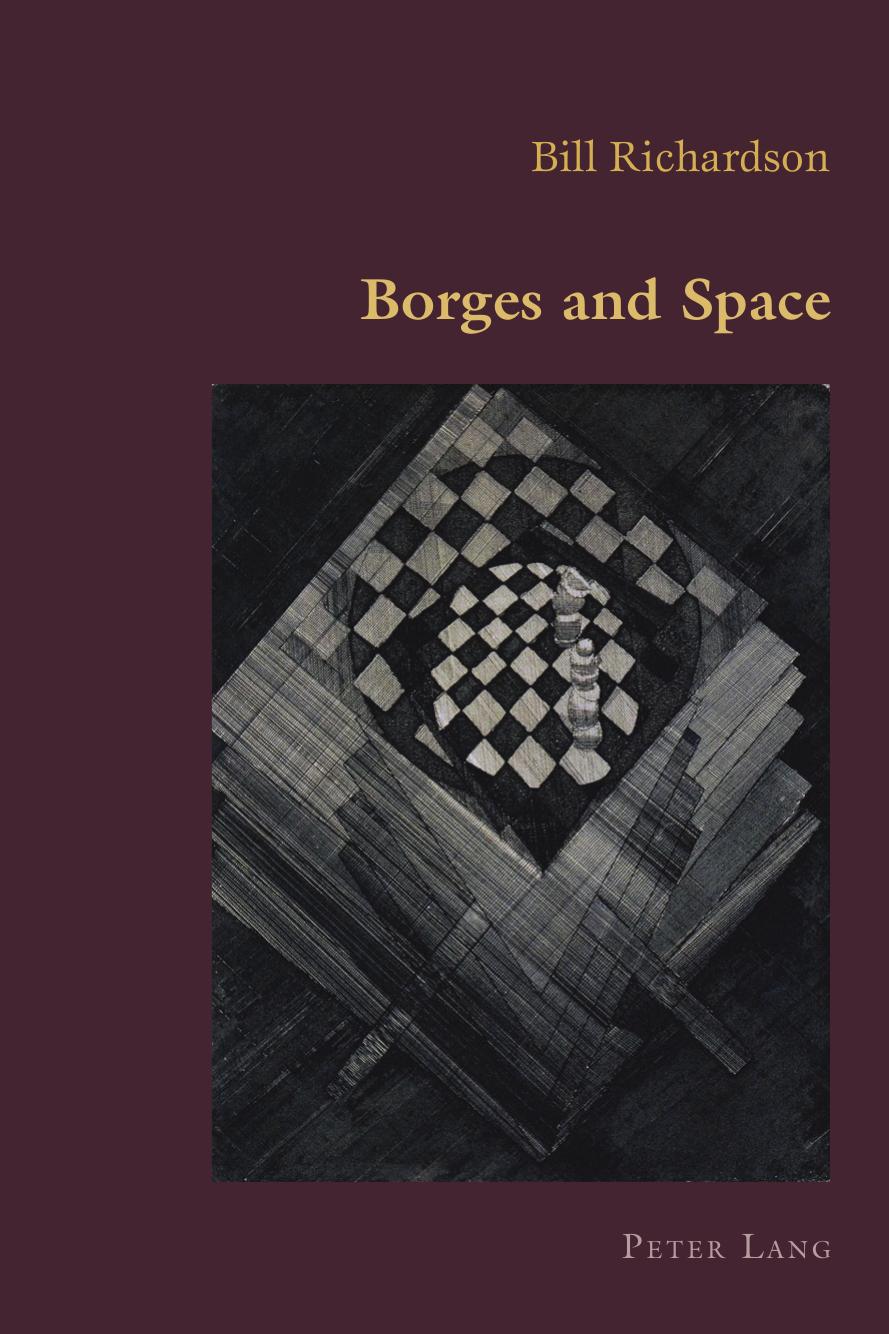 Borges And Space Bill Richardson Richardson Bill