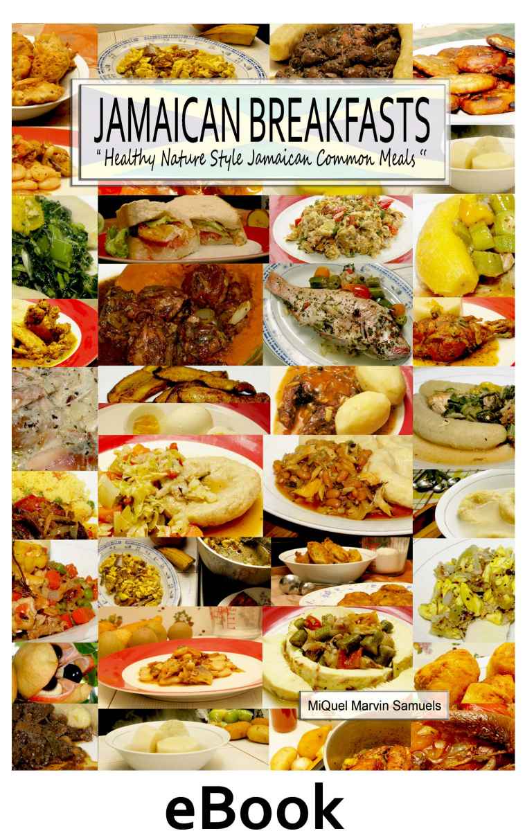 Jamaican Breakfasts Healthy Nature Style Jamaican Common Meals Miquel Marvin Samuels Samuels