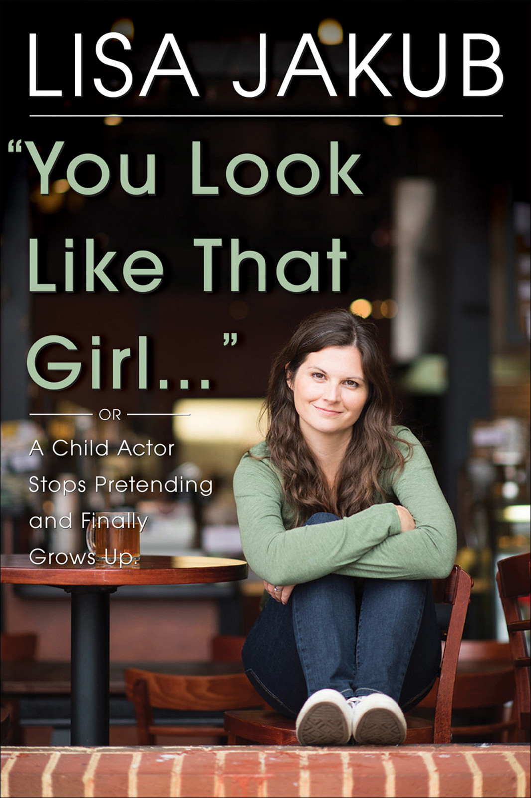 You Look Like That Girl Lisa Jakub Jakub Lisa